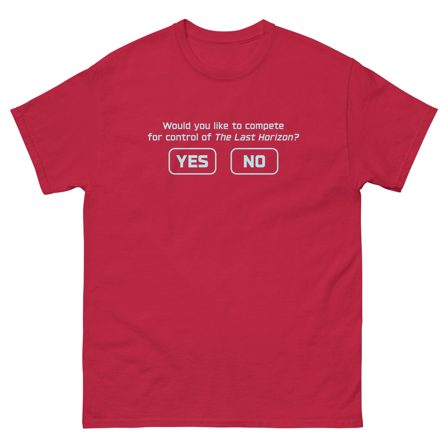 "Would you like to compete...?" - Men's Classic T-shirt