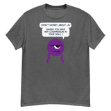 DROSS: "Don't worry about us..." Men's classic tee