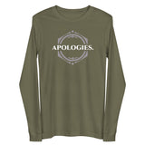 APOLOGIES Unisex Long Sleeve Tee