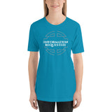 INFORMATION REQUESTED Unisex t-shirt