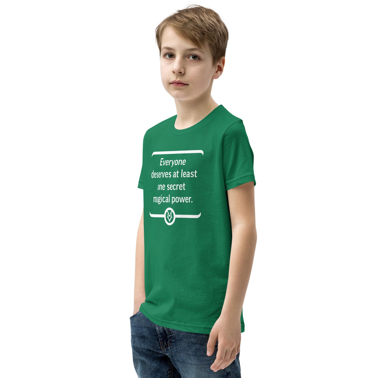 "Everyone deserves at least one secret magical power." - Youth T-shirt