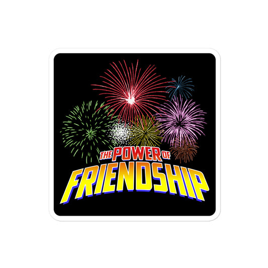 Power of Friendship - Bubble-free Sticker
