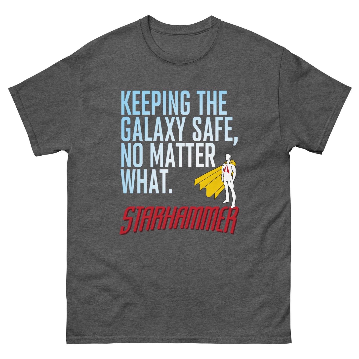 Starhammer: Keeping the Galaxy Safe - Men's Classic T-shirt