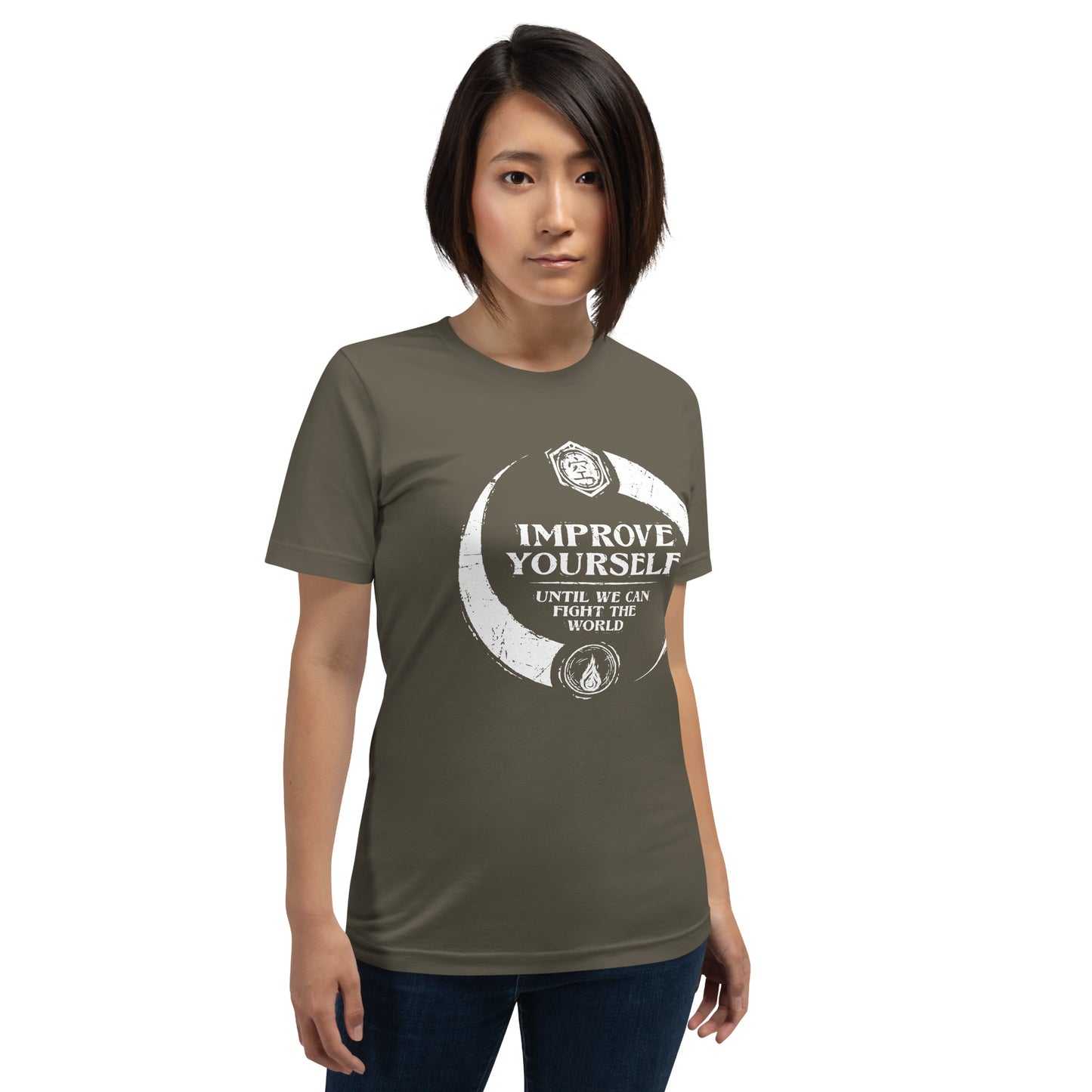 "Improve yourself until we can fight the world." - Unisex T-shirt