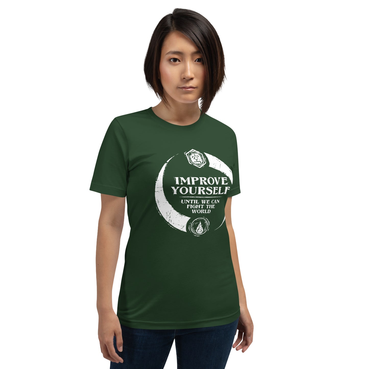"Improve yourself until we can fight the world." - Unisex T-shirt