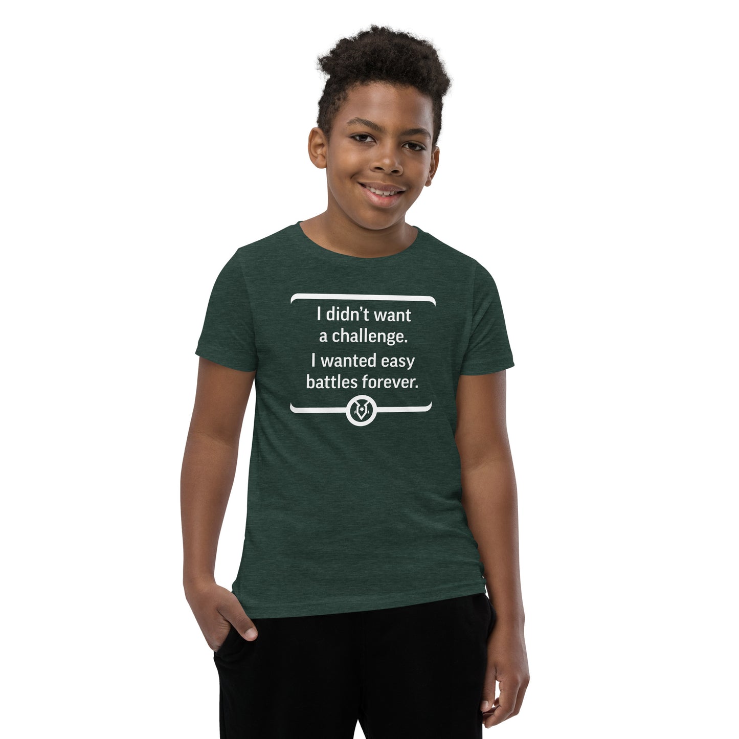 "I didn't want a challenge. I wanted easy battles forever." - Youth T-shirt