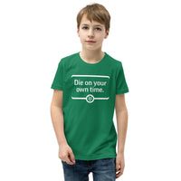 THE LAST HORIZON: Die On Your Own Time Youth Short Sleeve T-Shirt