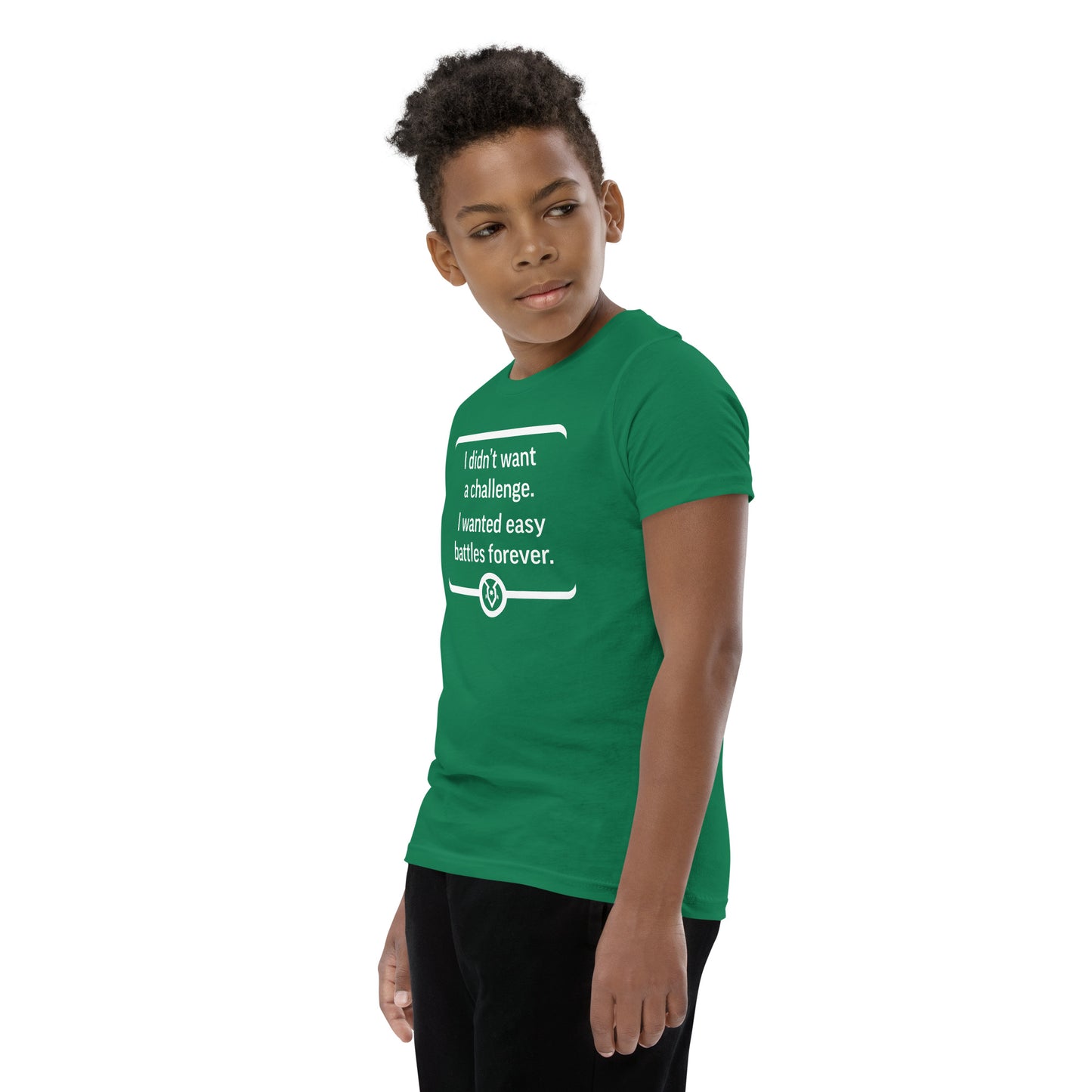 "I didn't want a challenge. I wanted easy battles forever." - Youth T-shirt
