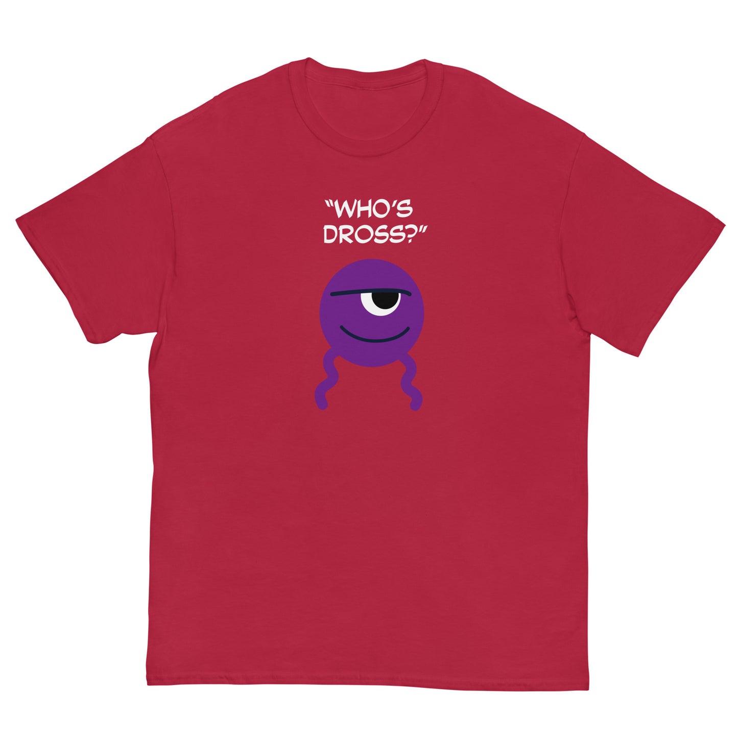 "Who's Dross?" - Men's Classic T-shirt