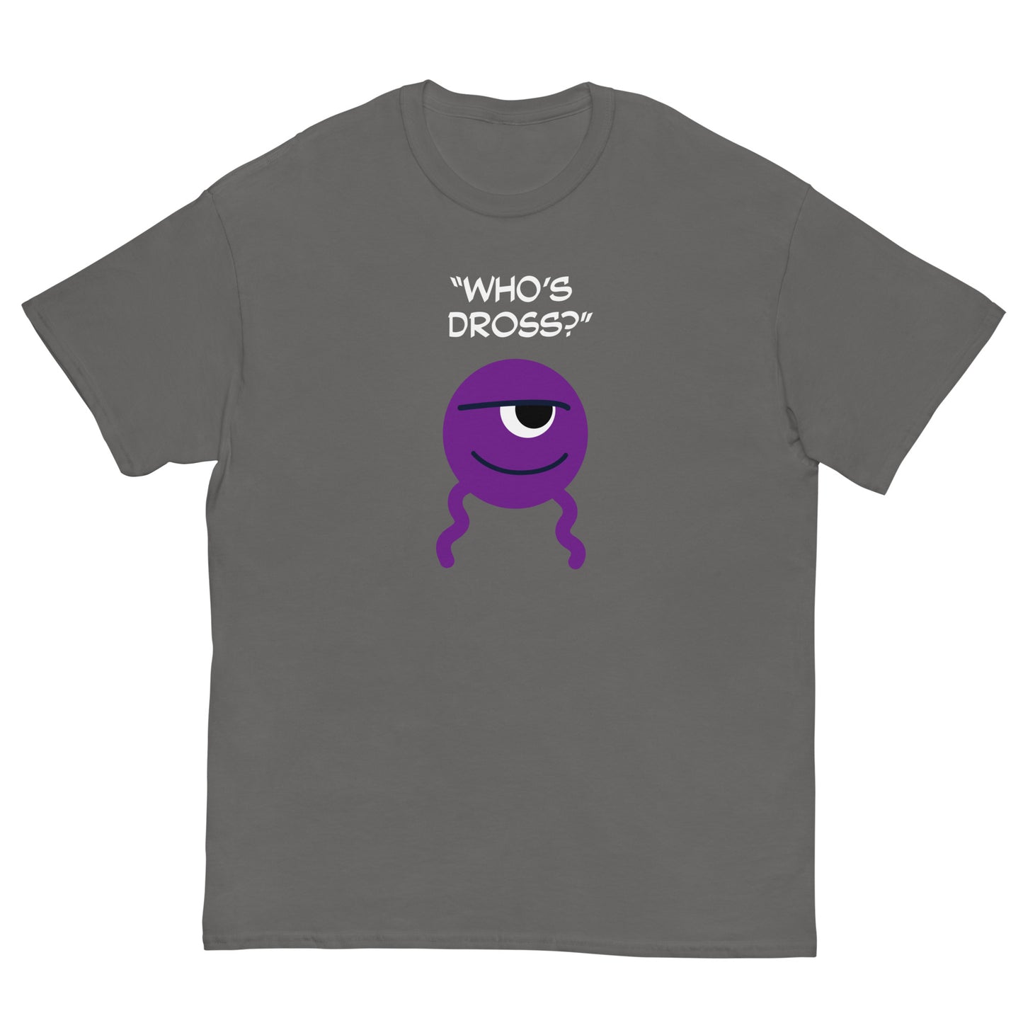 "Who's Dross?" - Men's Classic T-shirt