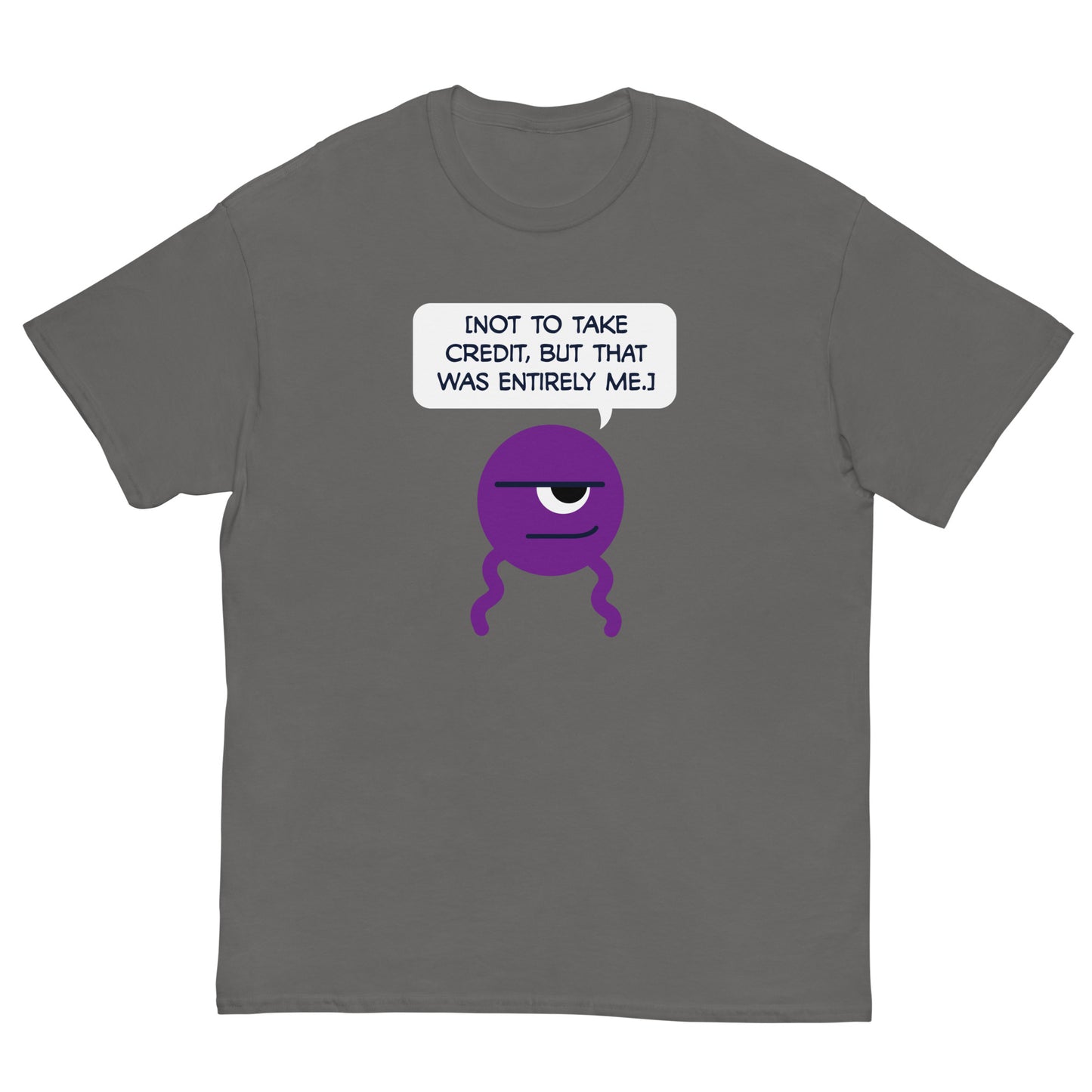 Dross: Not to take credit... - Men's Classic T-shirt