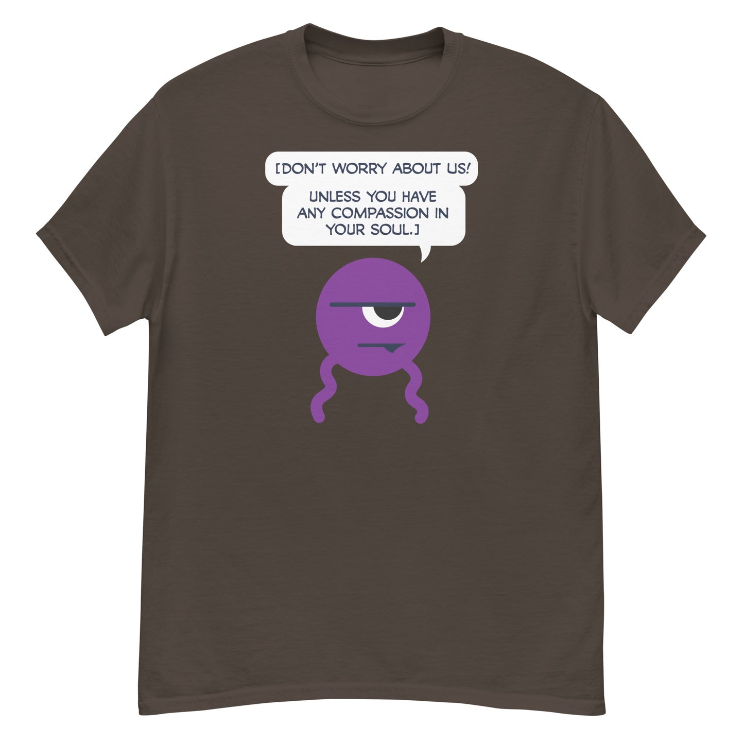 Dross: Don't worry about us... - Men's Classic T-shirt