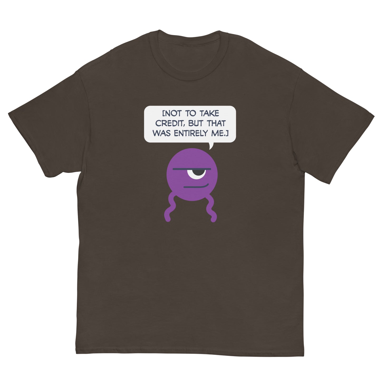 Dross: Not to take credit... - Men's Classic T-shirt