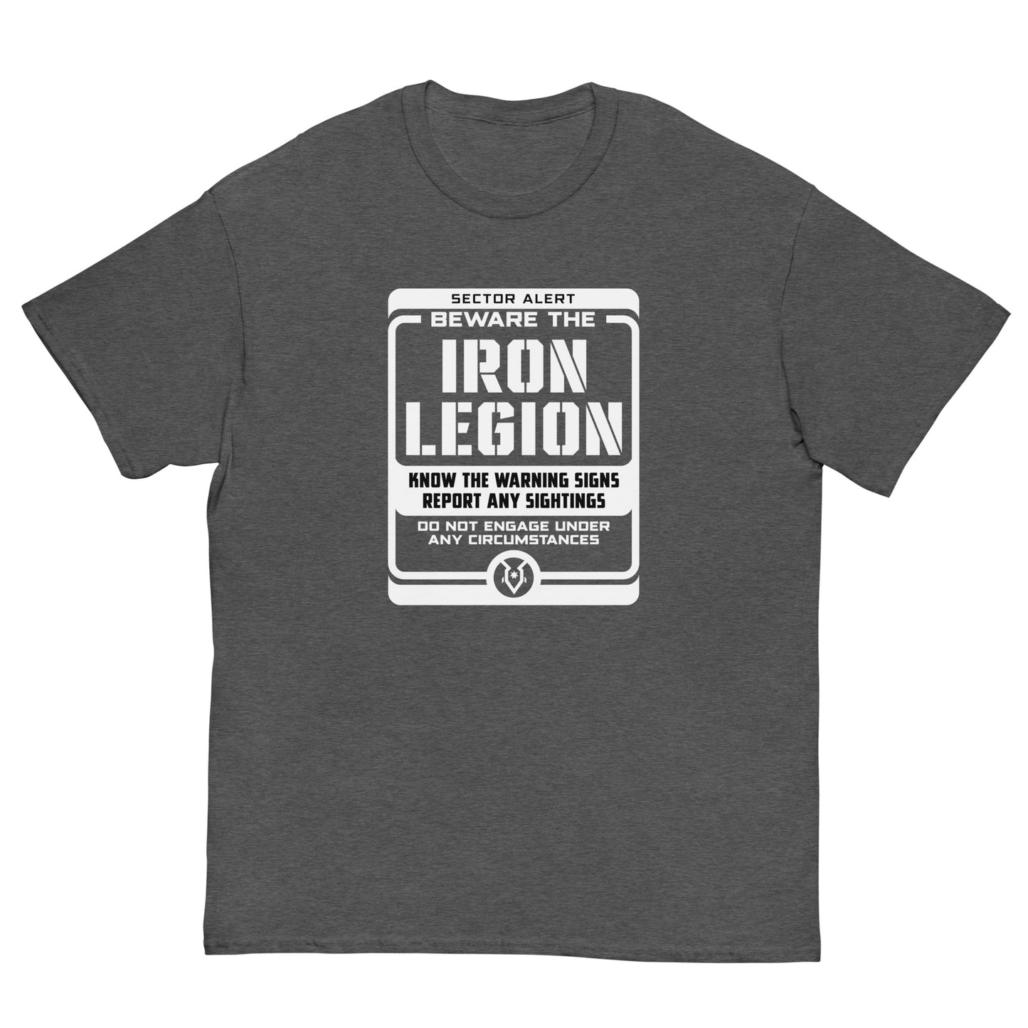 Beware The Iron Legion - Men's Classic T-shirt