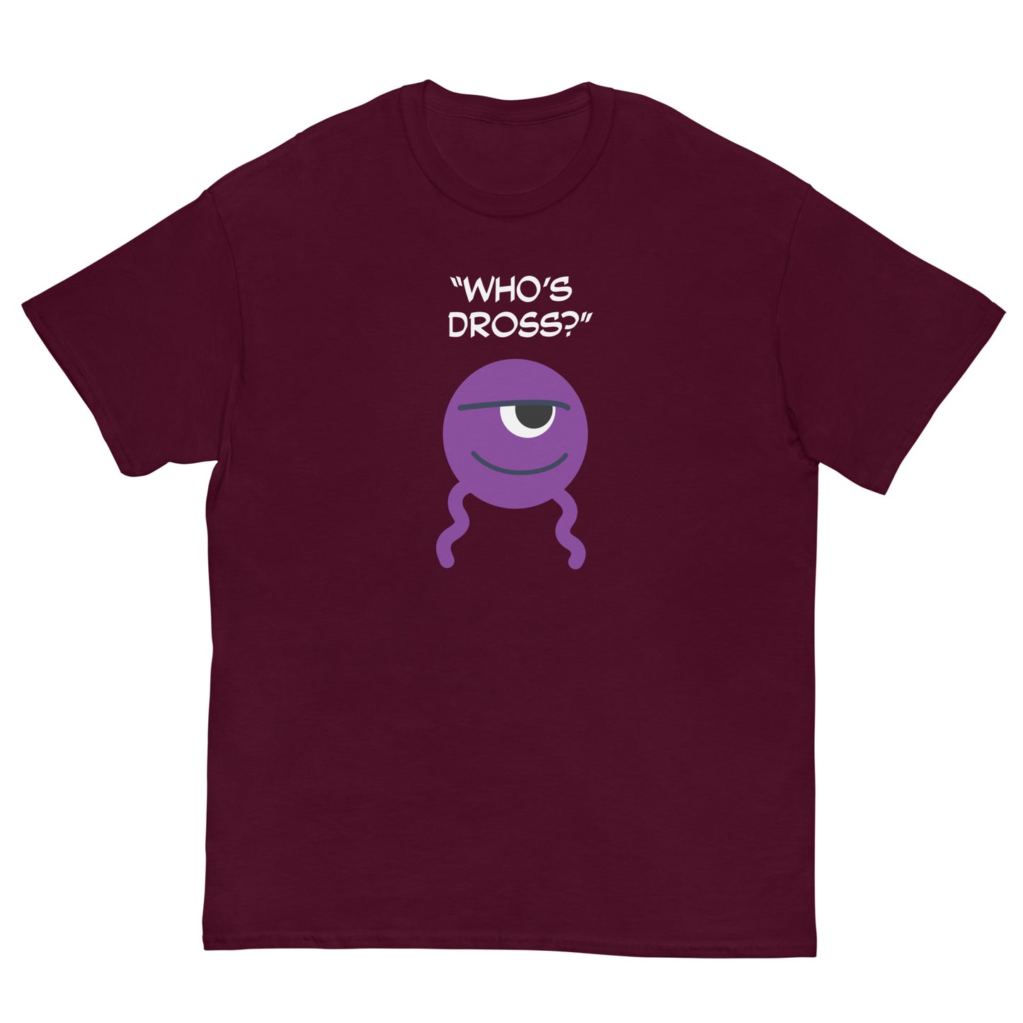"Who's Dross?" - Men's Classic T-shirt