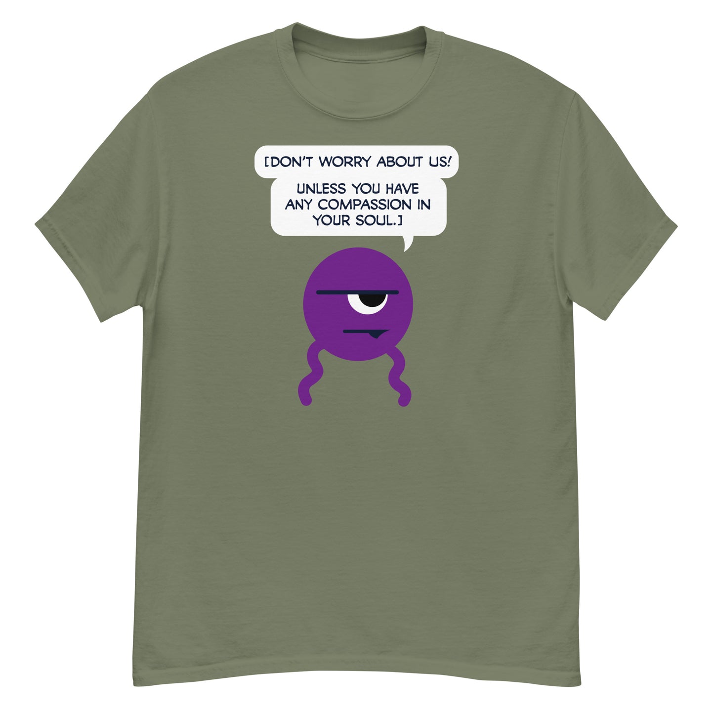 Dross: Don't worry about us... - Men's Classic T-shirt