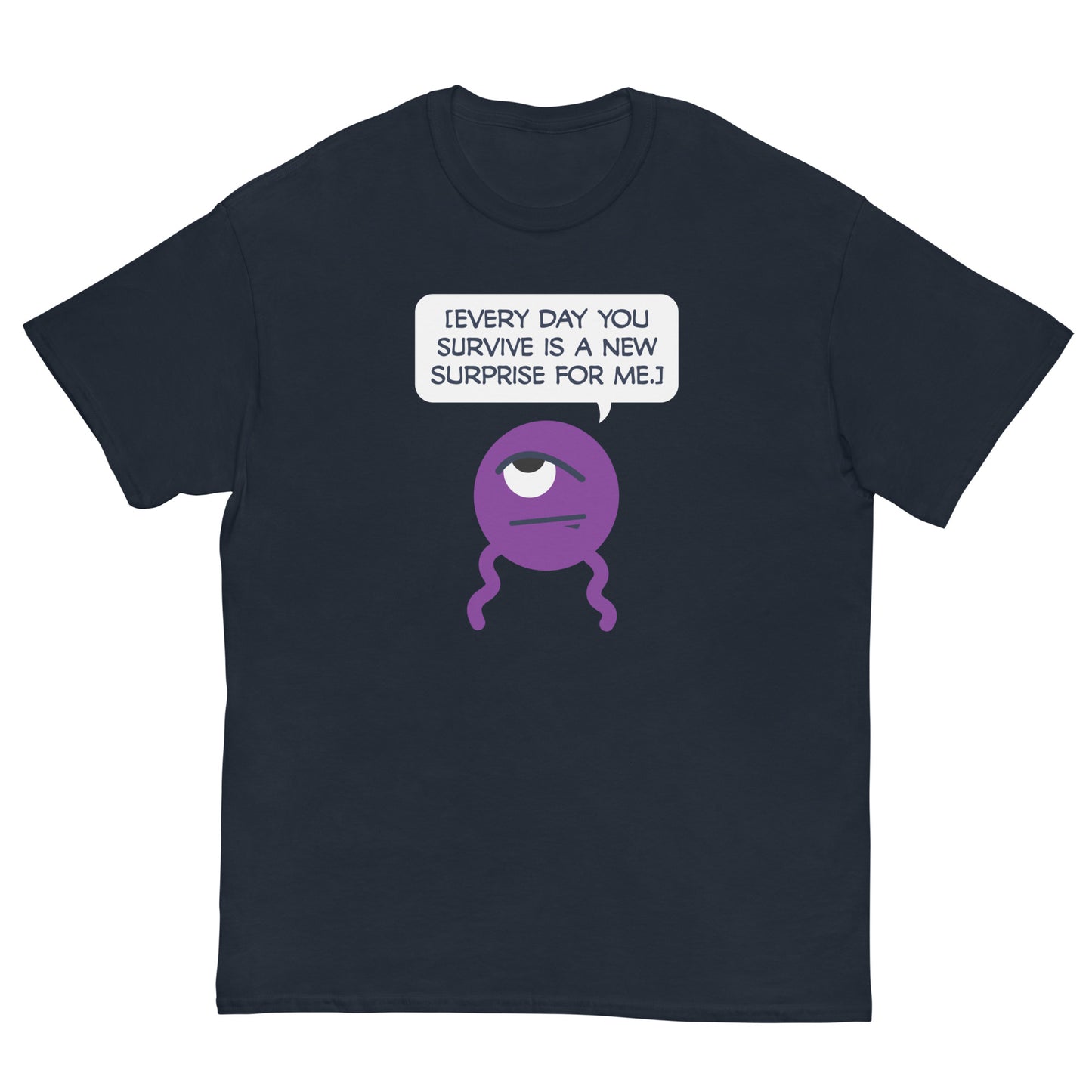 Dross: Every day you survive... - Men's Classic T-shirt
