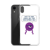 DROSS: "Not to take credit..." iPhone Case