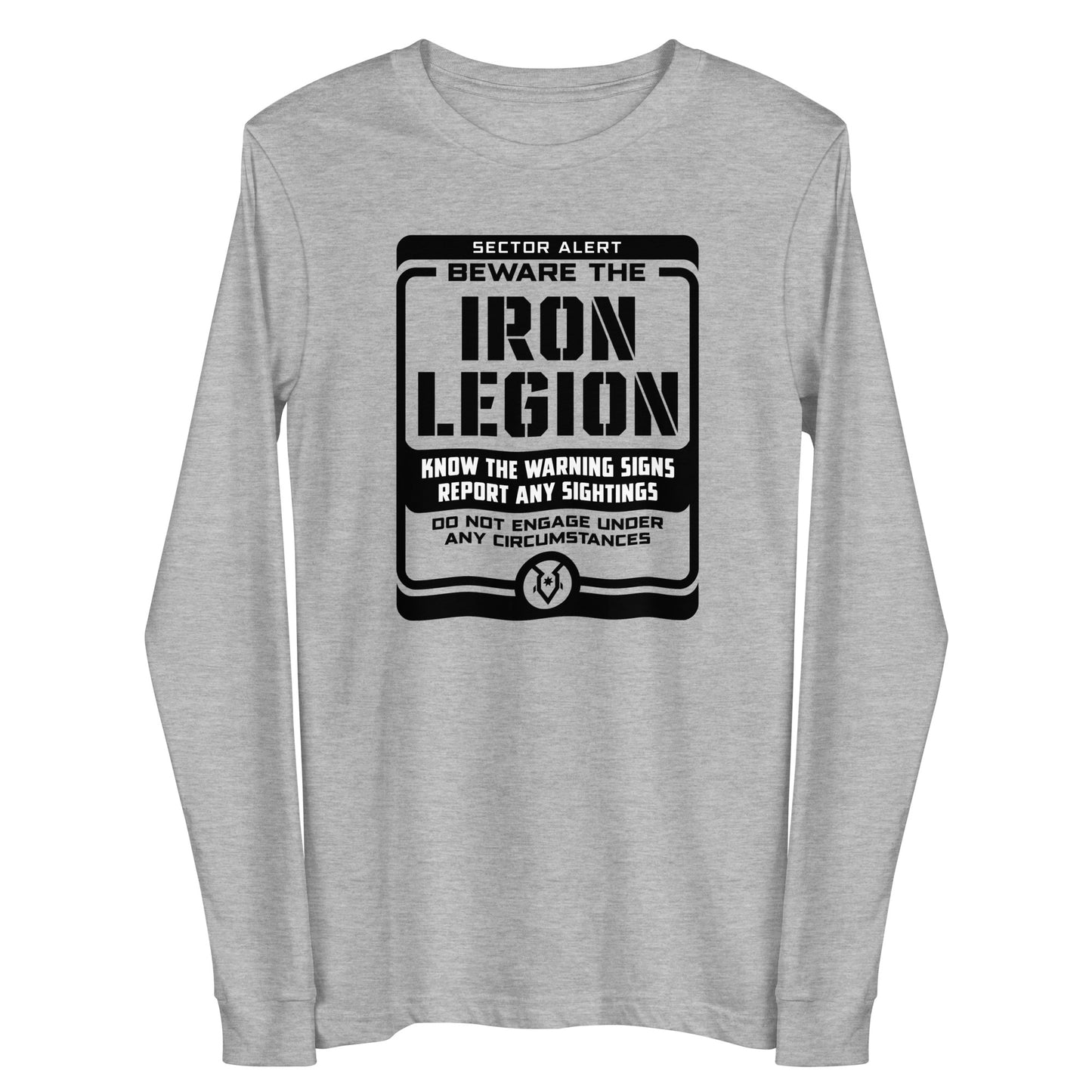 Beware the Iron Legion - Unisex Long Sleeve Tee