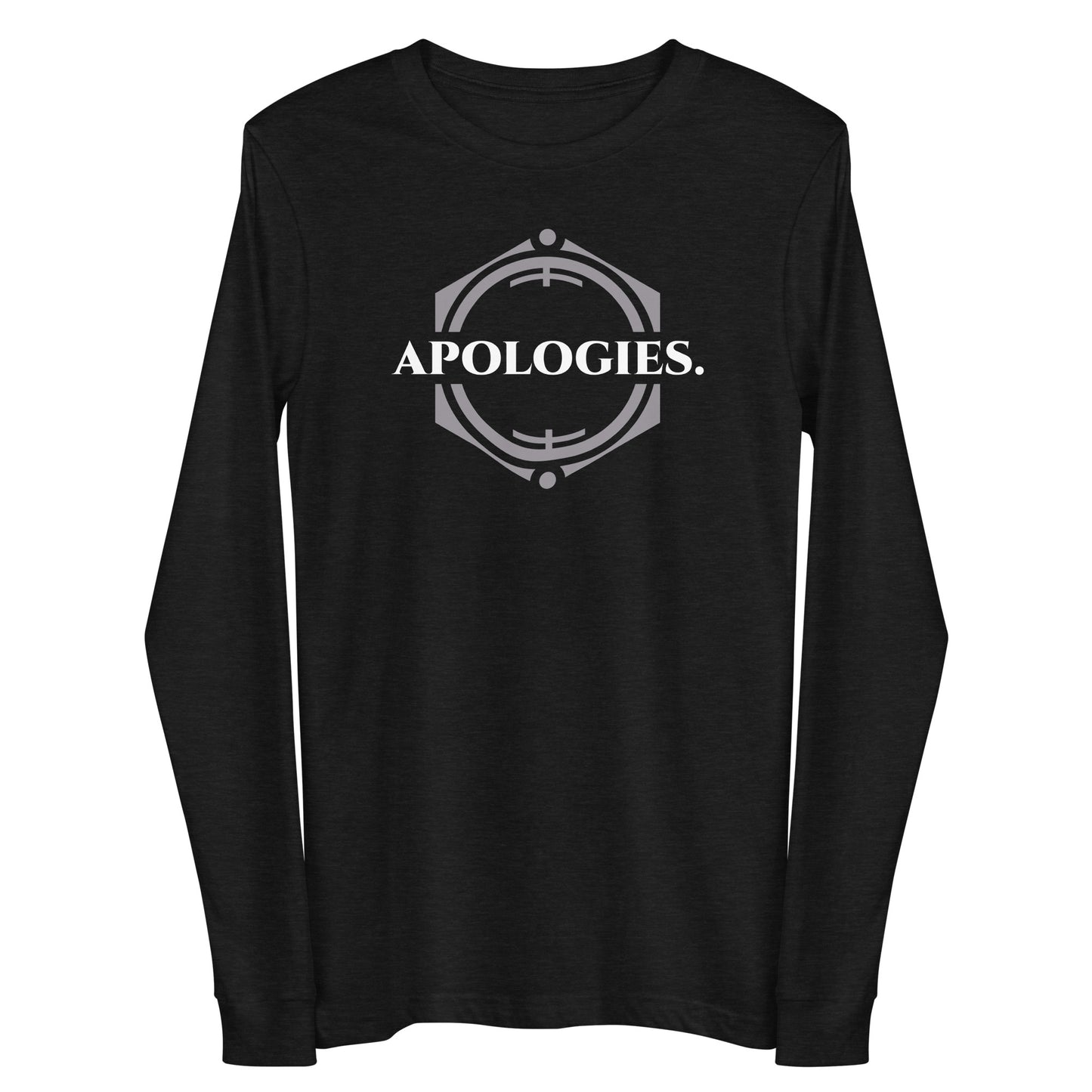 Apologies - Unisex Long Sleeve Tee