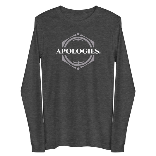 Apologies - Unisex Long Sleeve Tee
