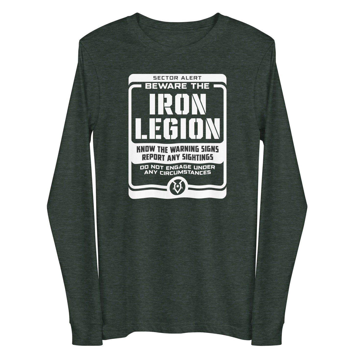 Beware the Iron Legion - Unisex Long Sleeve Tee
