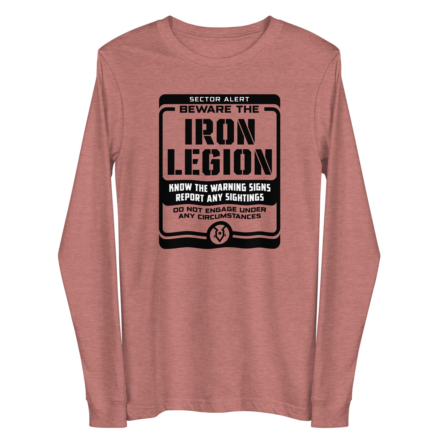 Beware the Iron Legion - Unisex Long Sleeve Tee