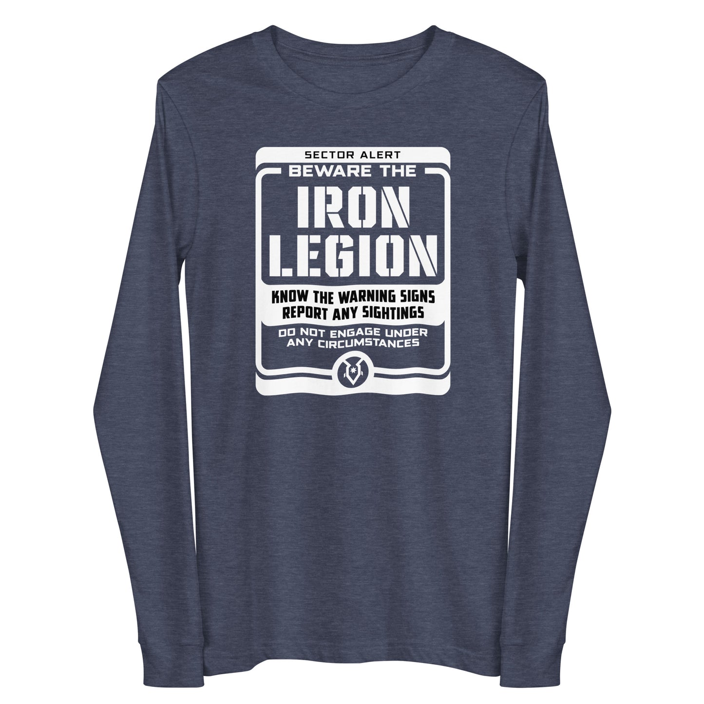 Beware the Iron Legion - Unisex Long Sleeve Tee