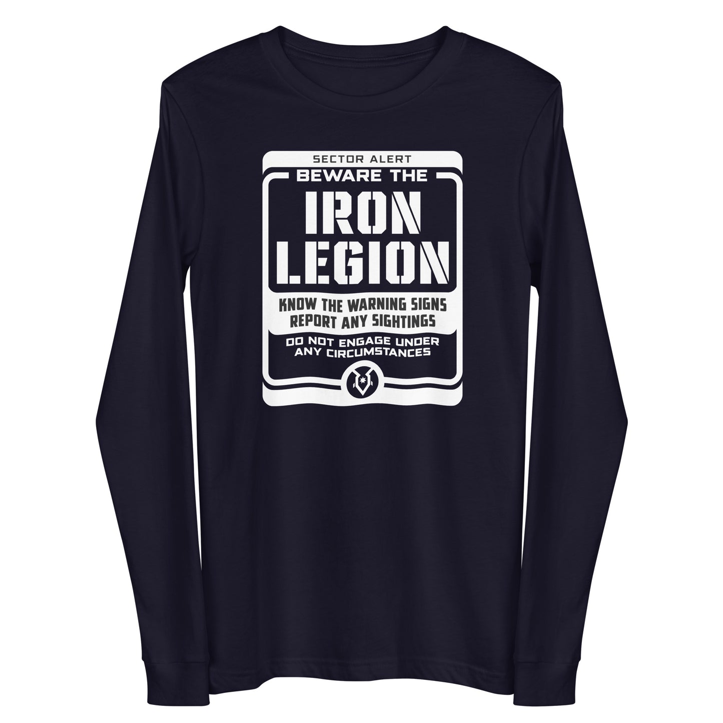 Beware the Iron Legion - Unisex Long Sleeve Tee