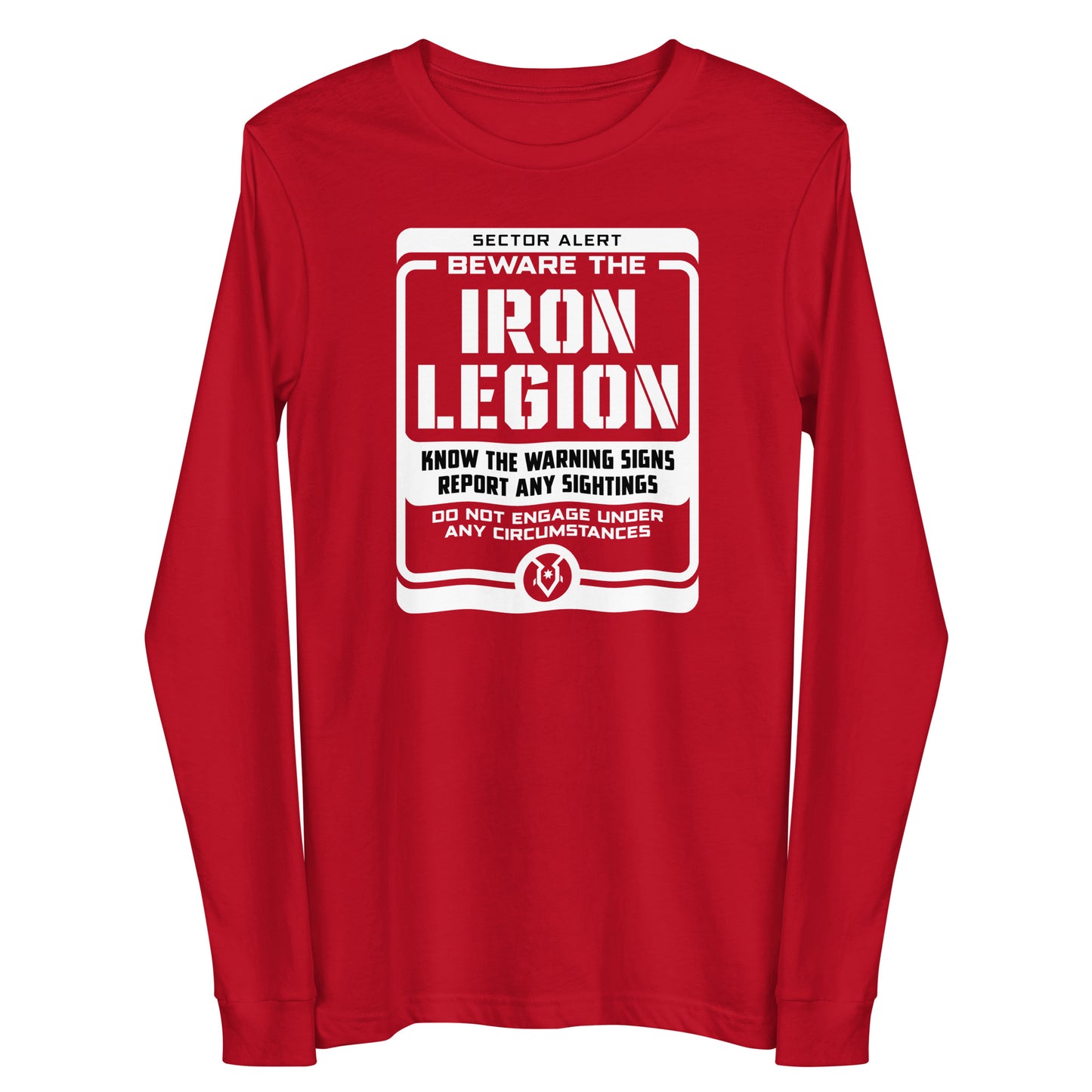Beware the Iron Legion - Unisex Long Sleeve Tee
