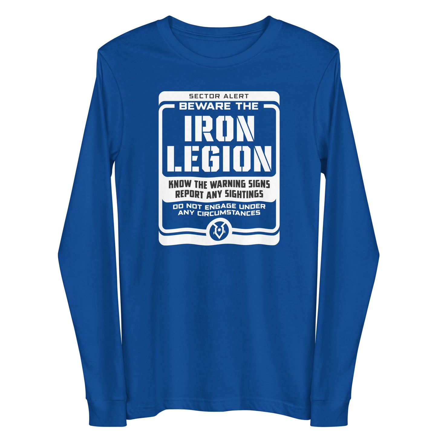Beware the Iron Legion - Unisex Long Sleeve Tee