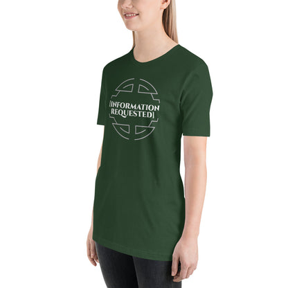 Information Requested - Unisex T-shirt