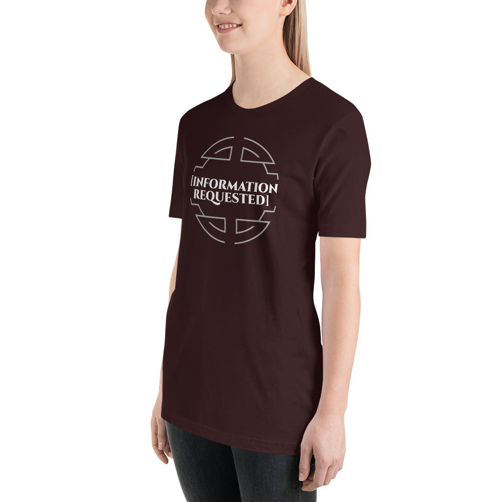 Information Requested - Unisex T-shirt