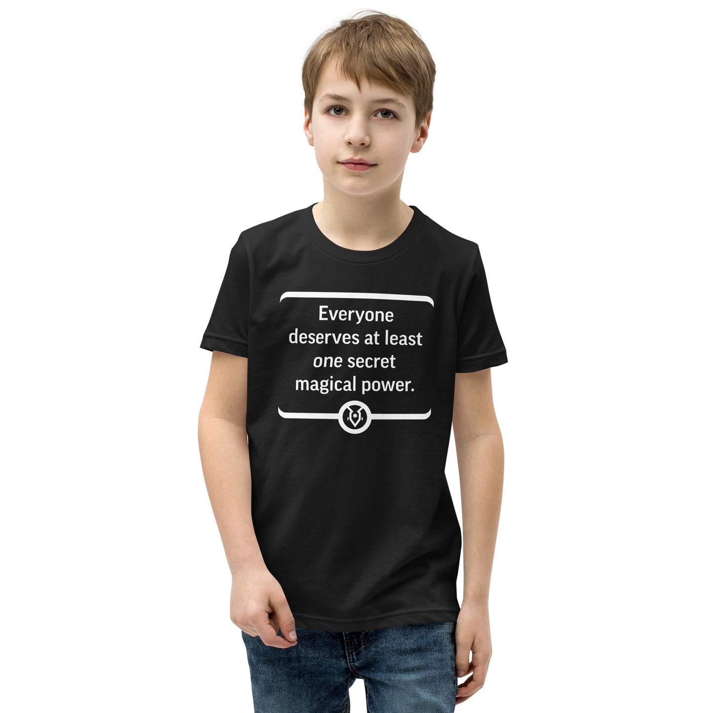 "Everyone deserves at least one secret magical power." - Youth T-shirt