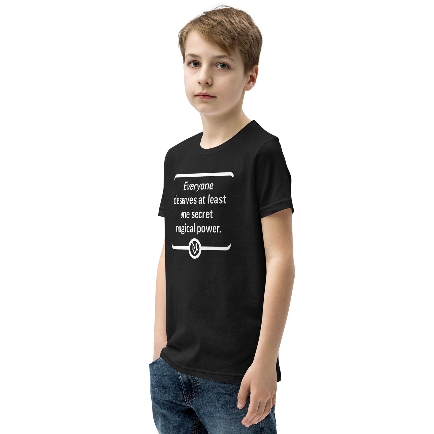"Everyone deserves at least one secret magical power." - Youth T-shirt