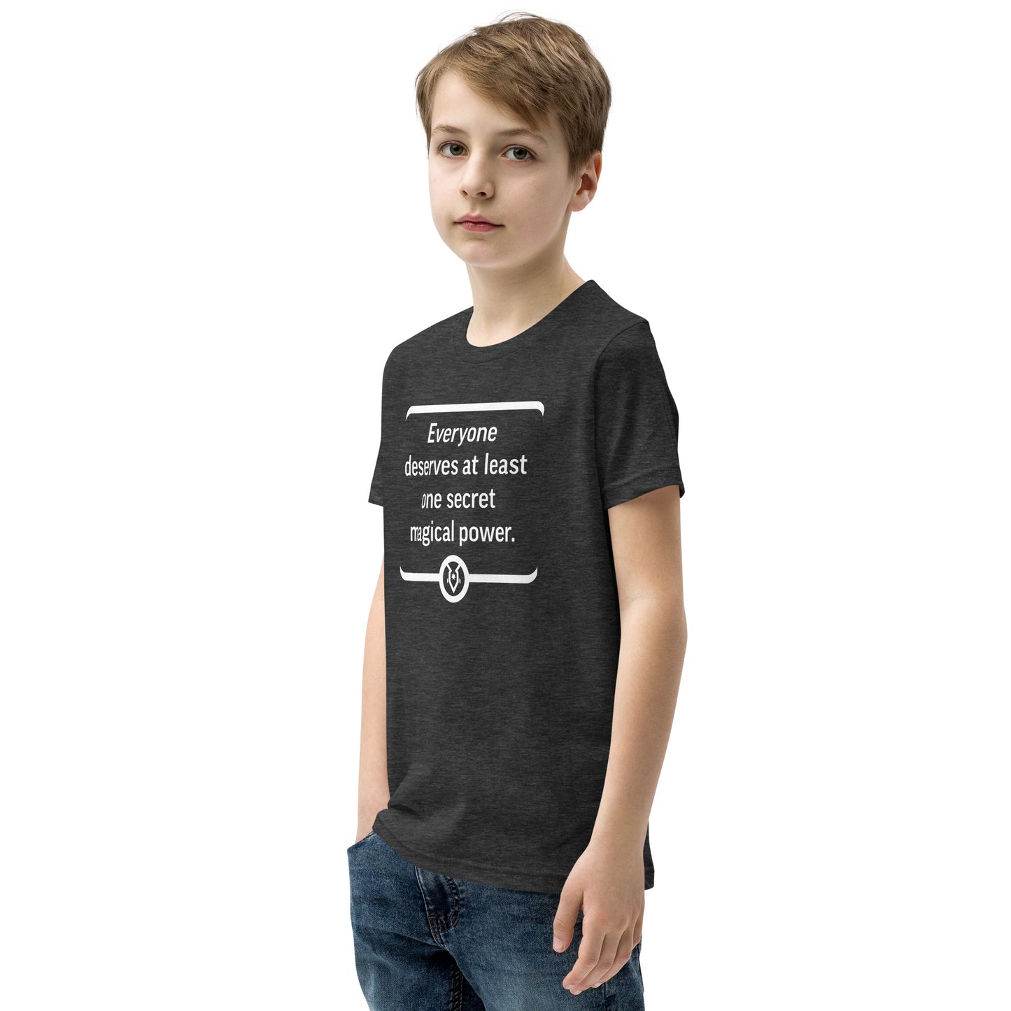 "Everyone deserves at least one secret magical power." - Youth T-shirt