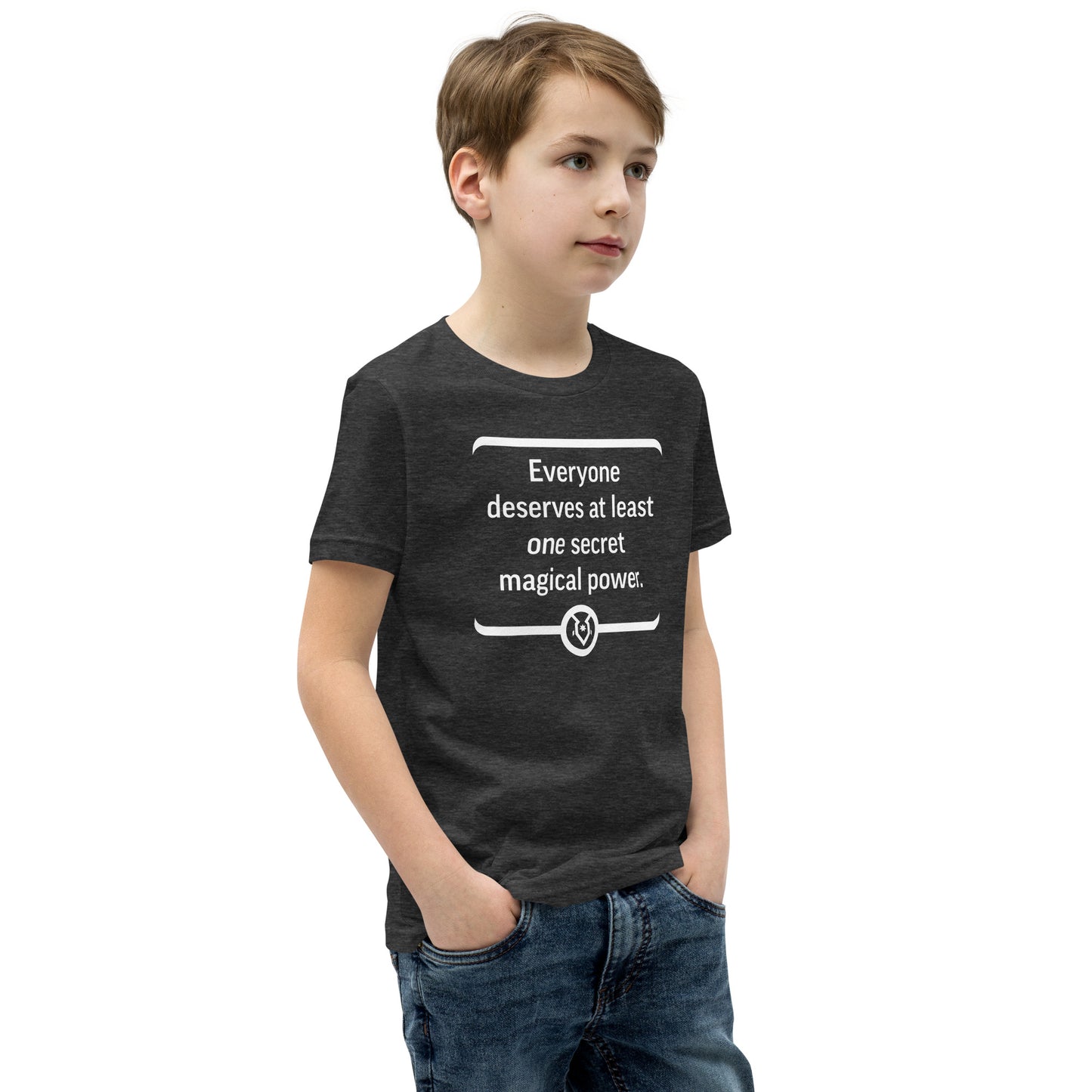 "Everyone deserves at least one secret magical power." - Youth T-shirt