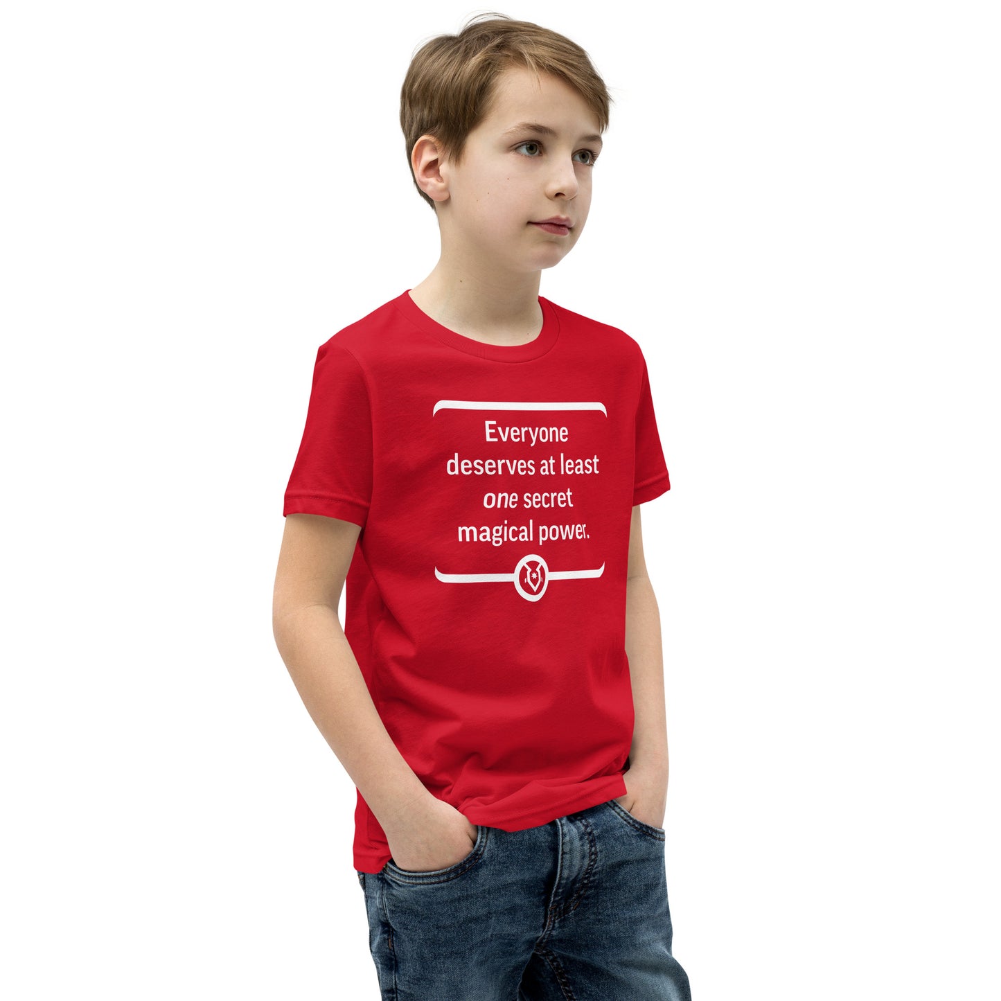 "Everyone deserves at least one secret magical power." - Youth T-shirt