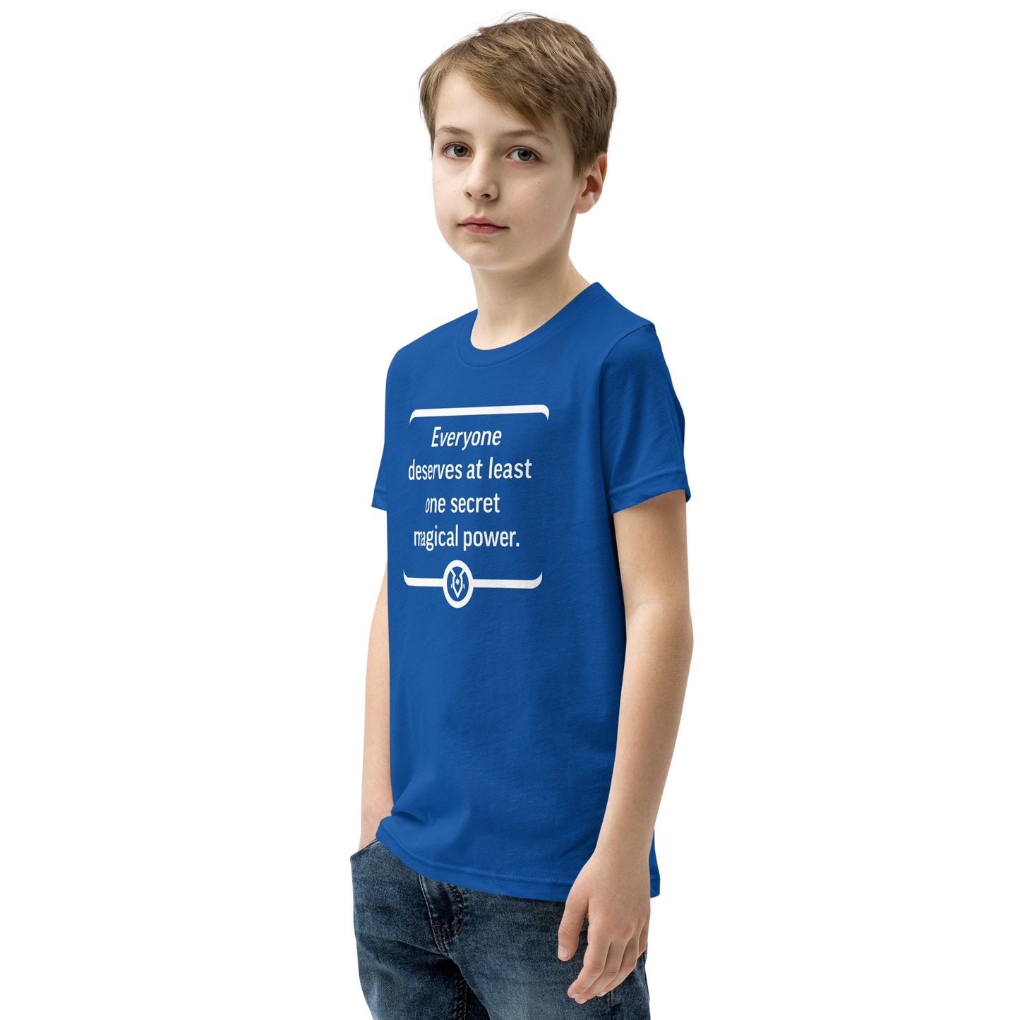 "Everyone deserves at least one secret magical power." - Youth T-shirt